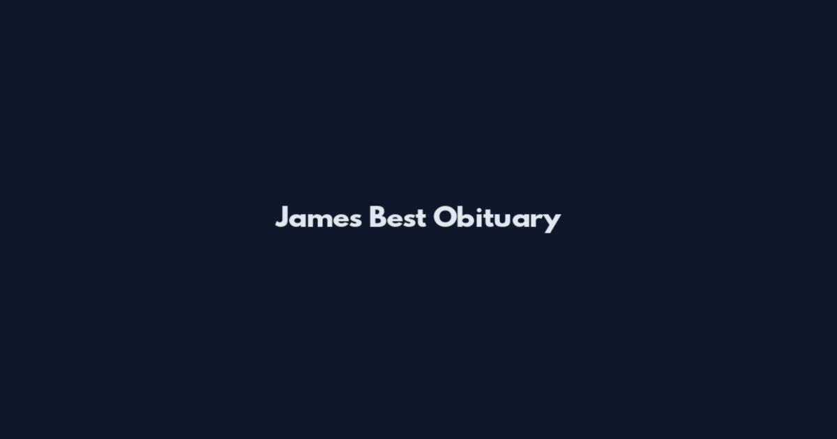James Best Obituary
