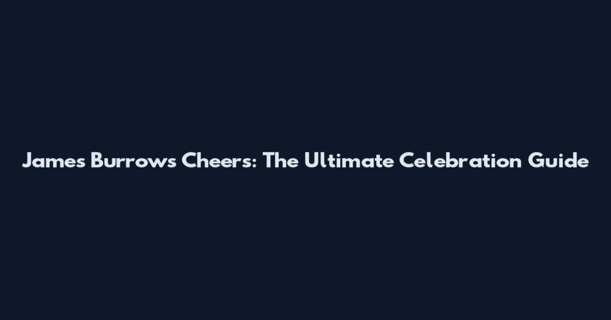 James Burrows Cheers: The Ultimate Celebration Guide