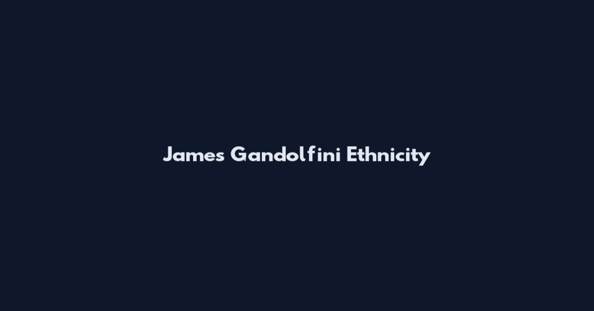 James Gandolfini Ethnicity
