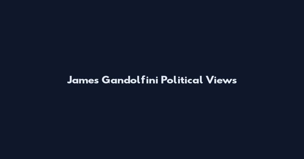 James Gandolfini Political Views