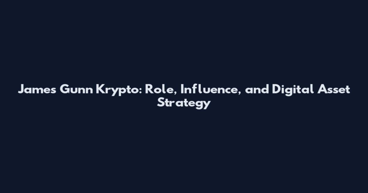 James Gunn Krypto: Role, Influence, and Digital Asset Strategy