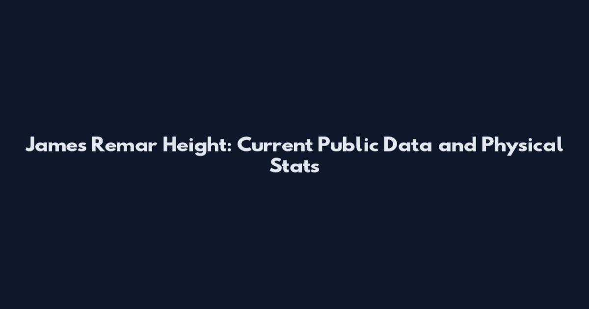James Remar Height: Current Public Data and Physical Stats