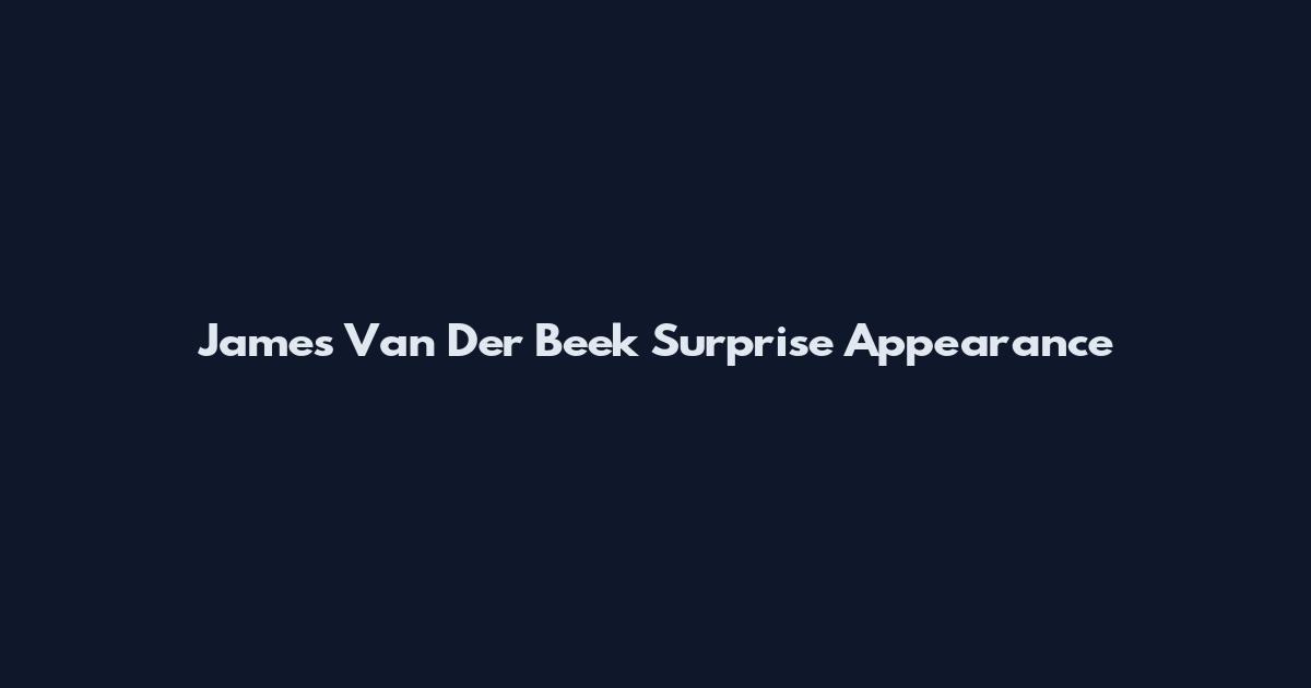 James Van Der Beek Surprise Appearance