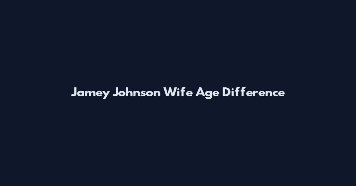 Jamey Johnson Wife Age Difference