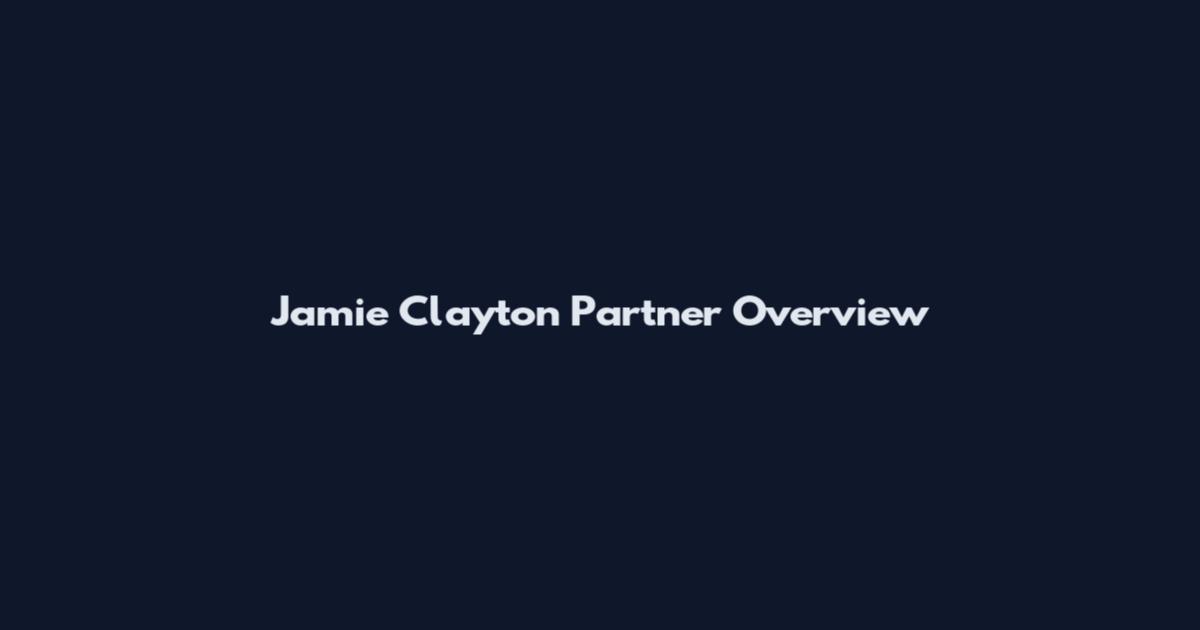 Jamie Clayton Partner Overview
