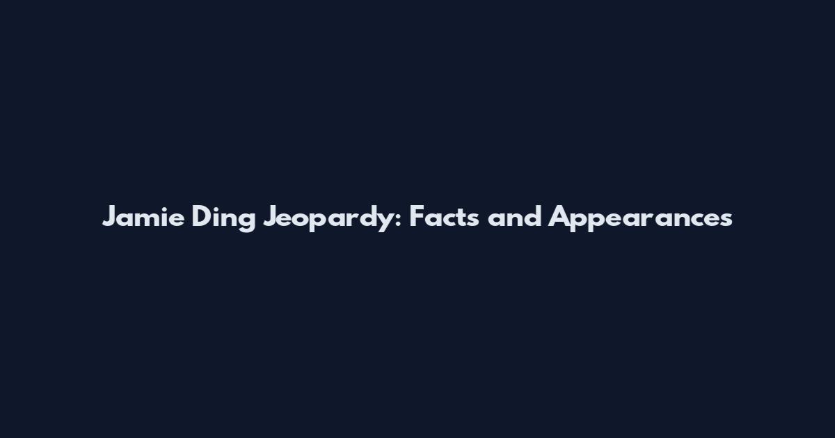 Jamie Ding Jeopardy: Facts and Appearances