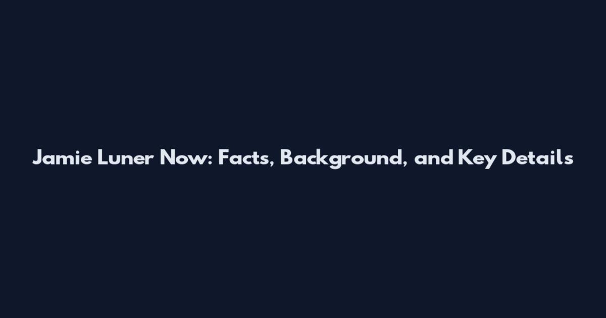 Jamie Luner Now: Facts, Background, and Key Details