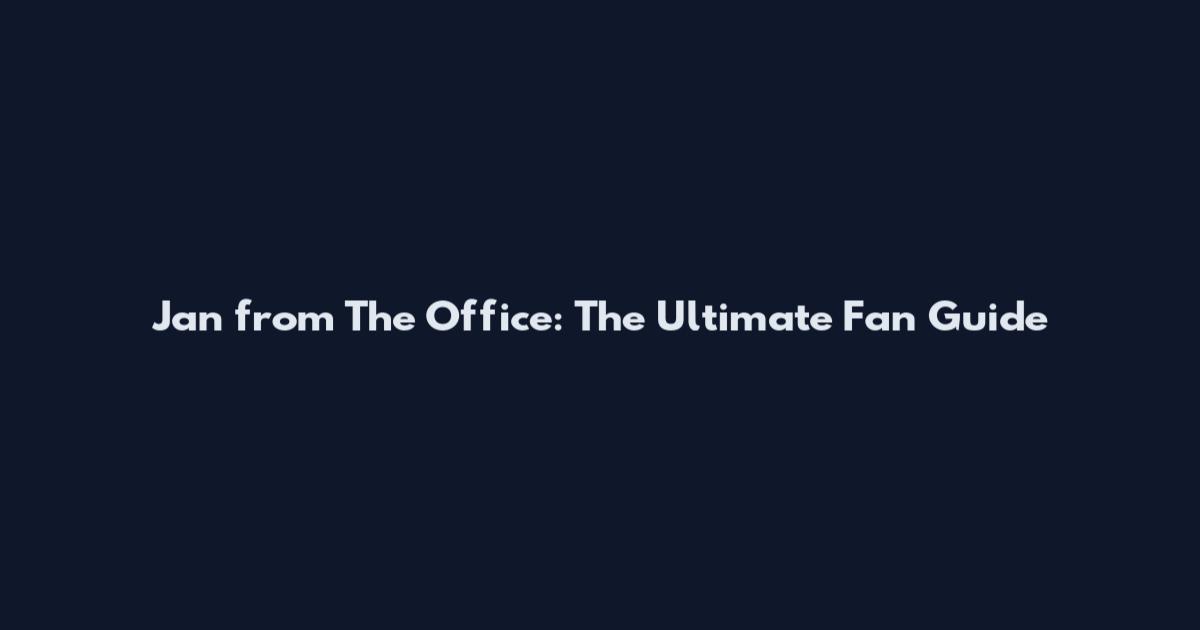 Jan from The Office: The Ultimate Fan Guide