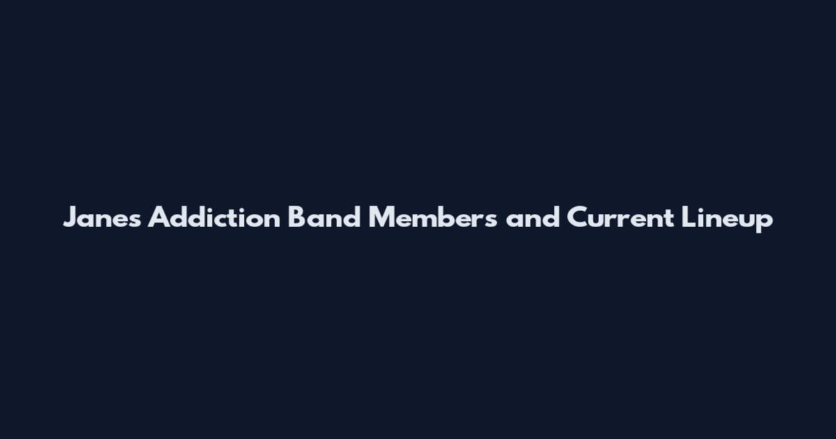Jane's Addiction Band Members and Current Lineup