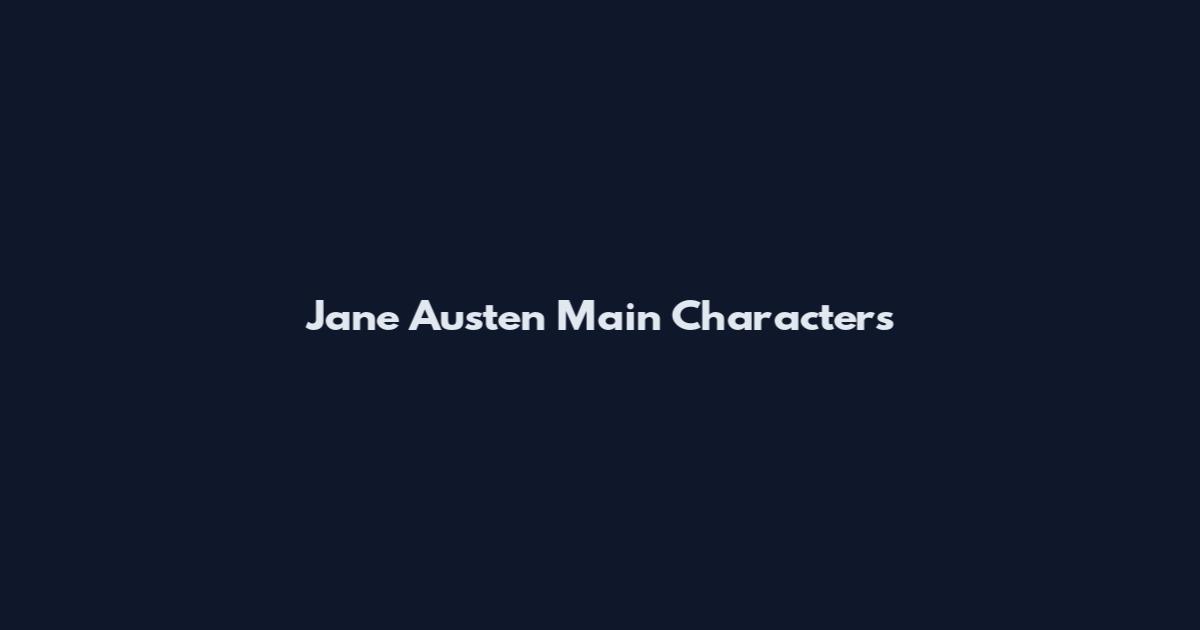 Jane Austen Main Characters
