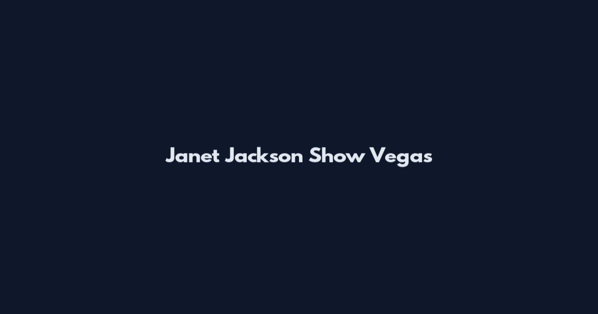 Janet Jackson Show Vegas