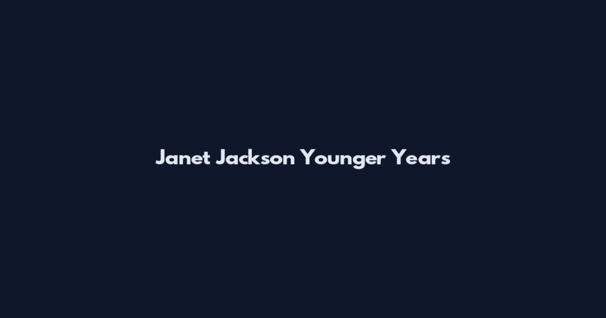 Janet Jackson Younger Years