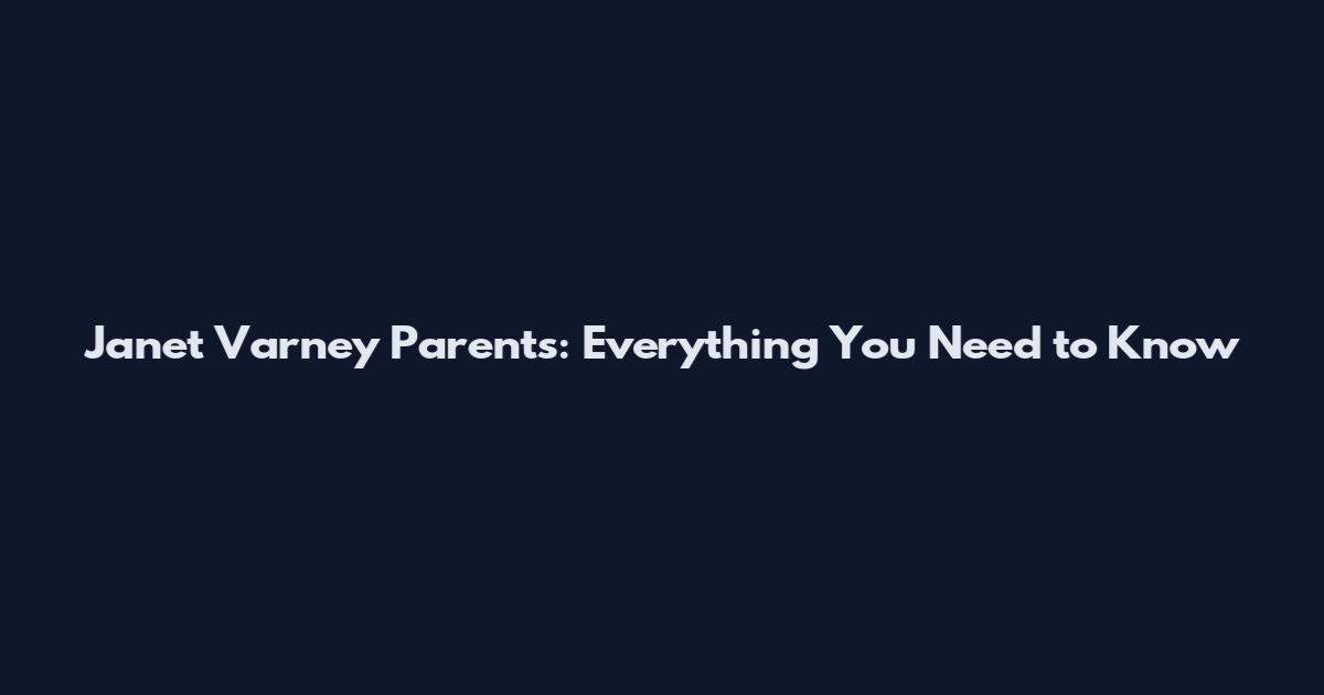 Janet Varney Parents: Everything You Need to Know