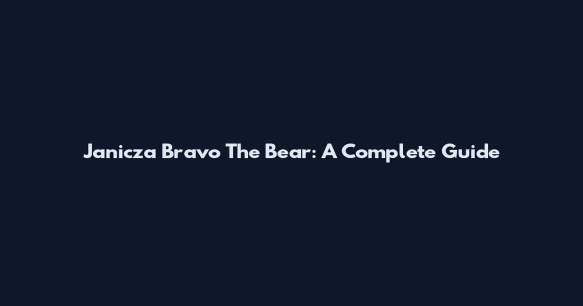 Janicza Bravo The Bear: A Complete Guide
