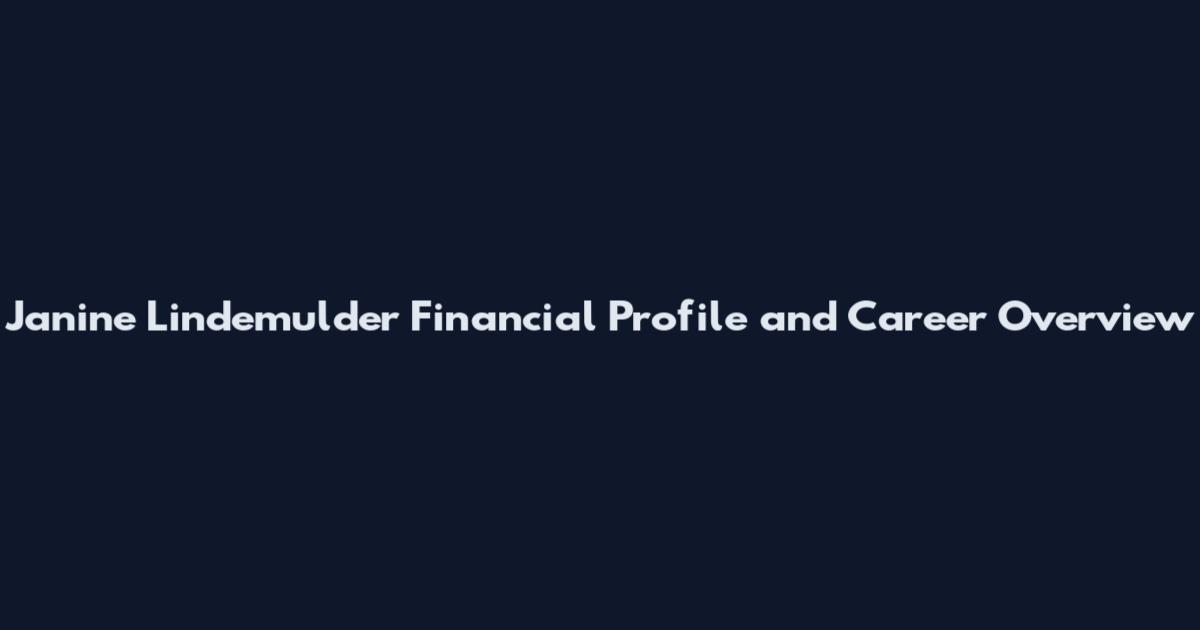 Janine Lindemulder Financial Profile and Career Overview