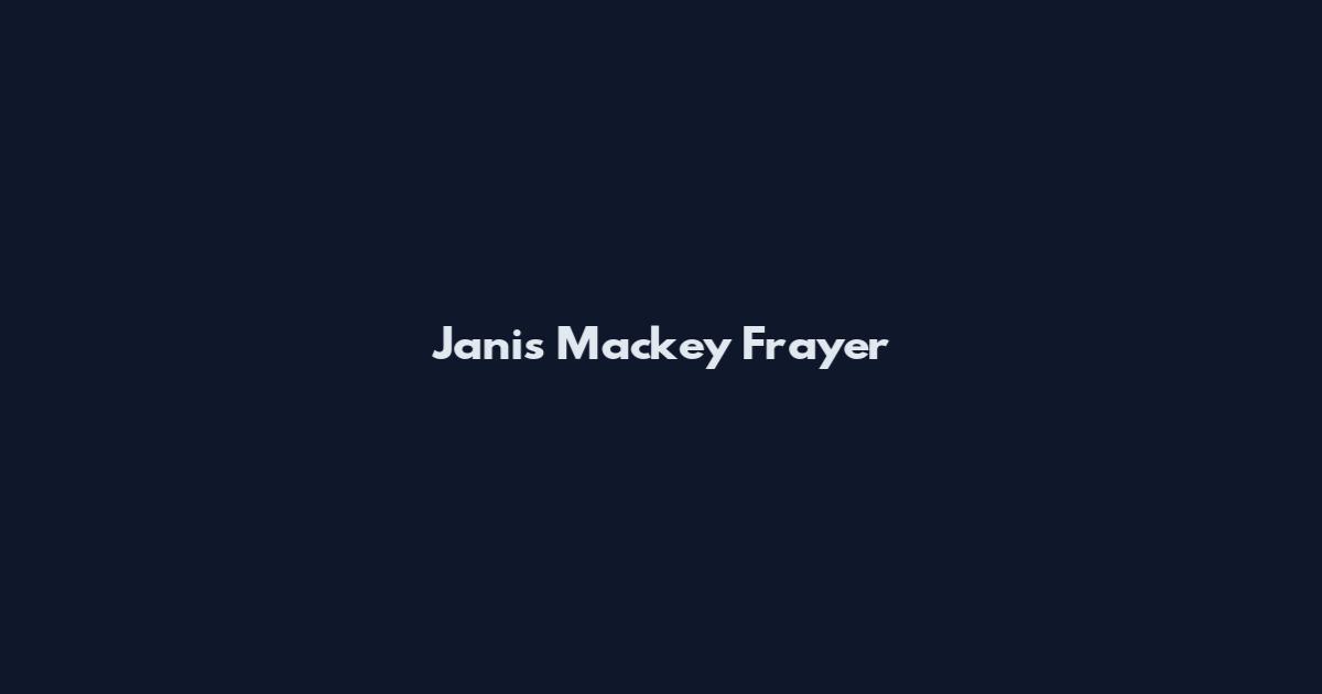 Janis Mackey Frayer