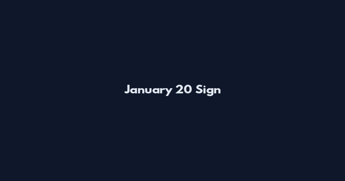 January 20 Sign