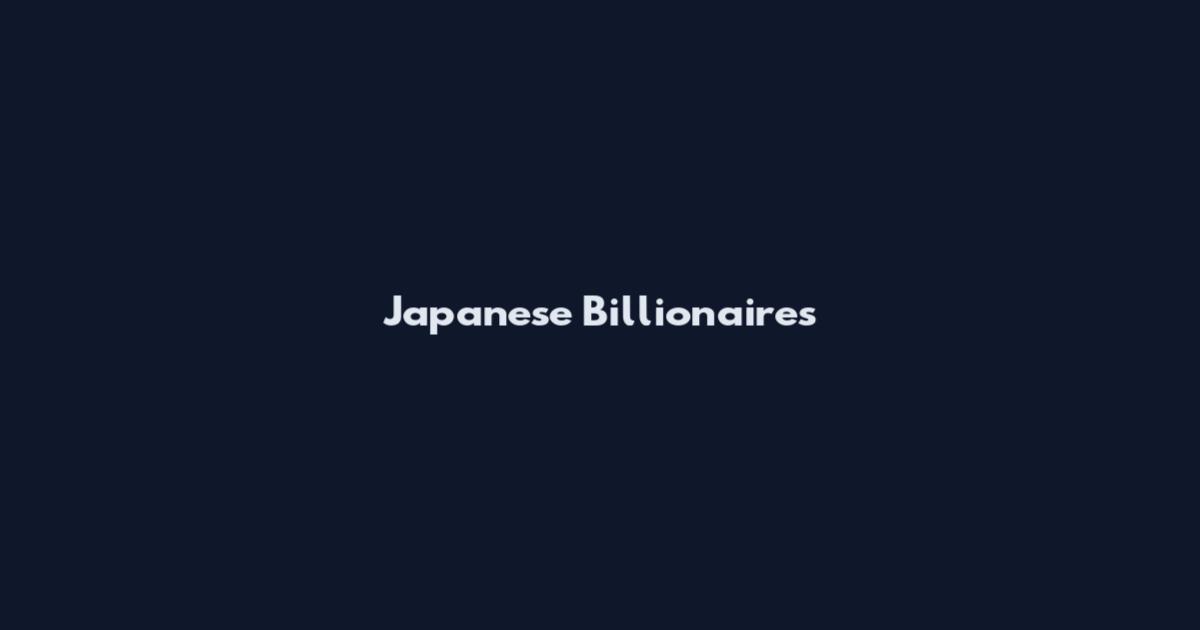 Japanese Billionaires