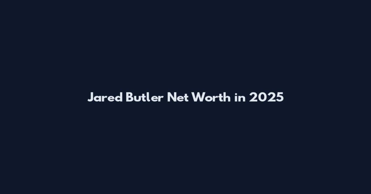 Jared Butler Net Worth in 2025