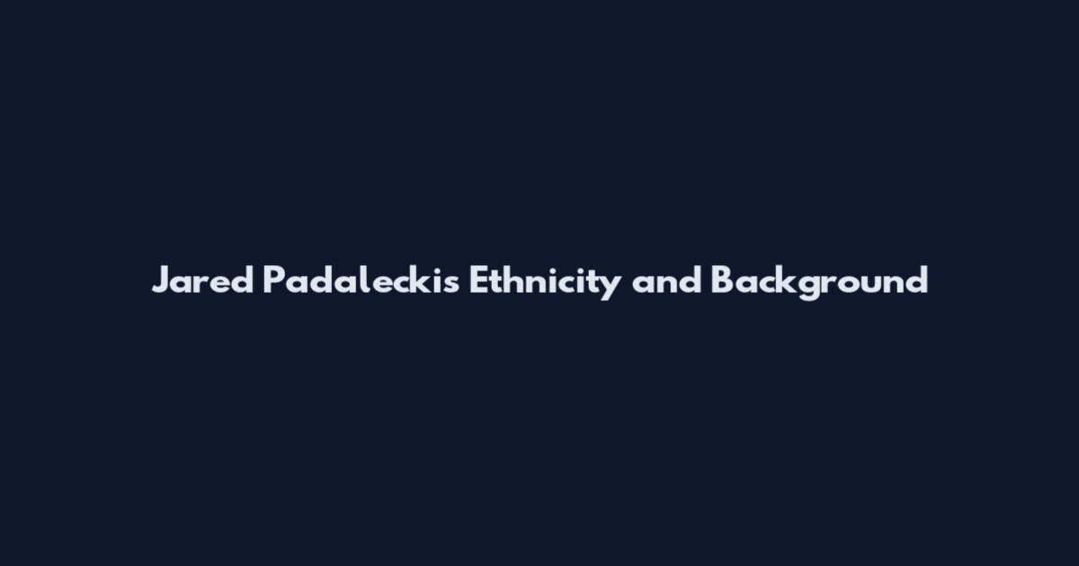 Jared Padalecki's Ethnicity and Background