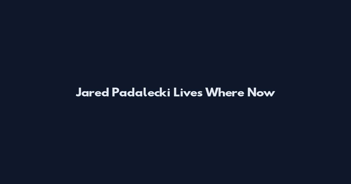 Jared Padalecki Lives Where Now