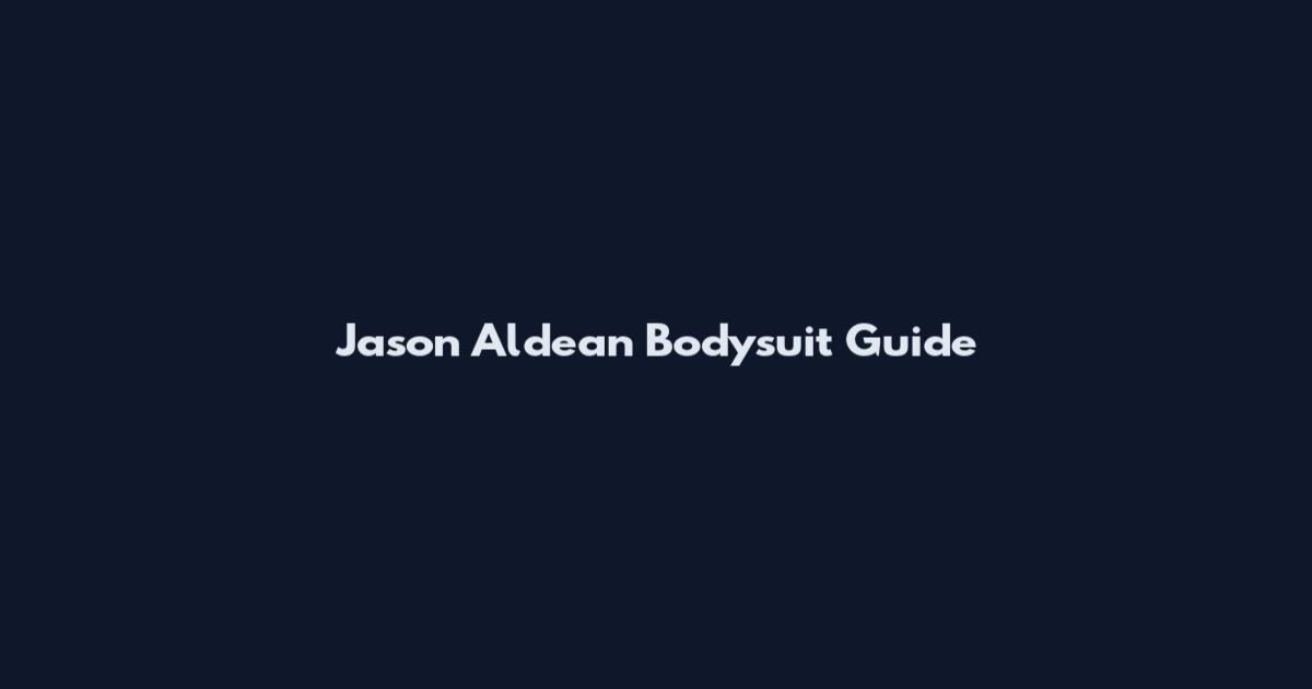 Jason Aldean Bodysuit Guide