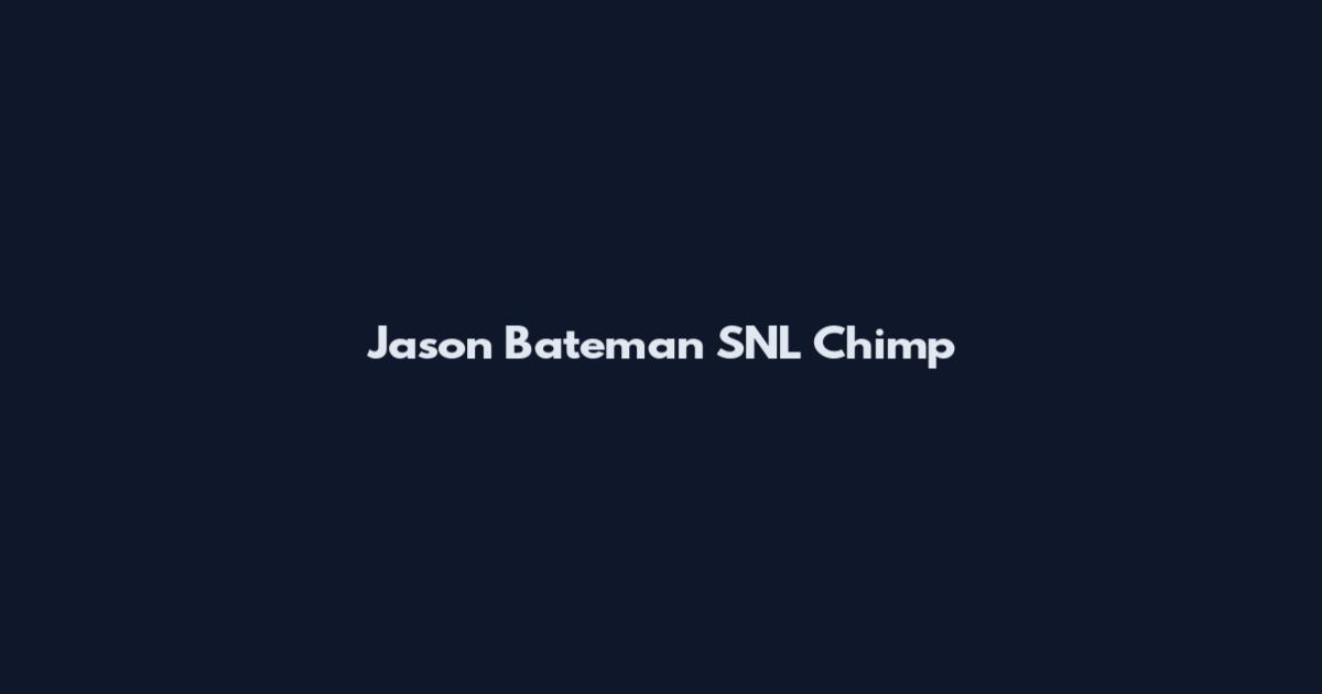 Jason Bateman SNL Chimp