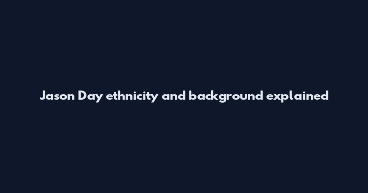 Jason Day ethnicity and background explained