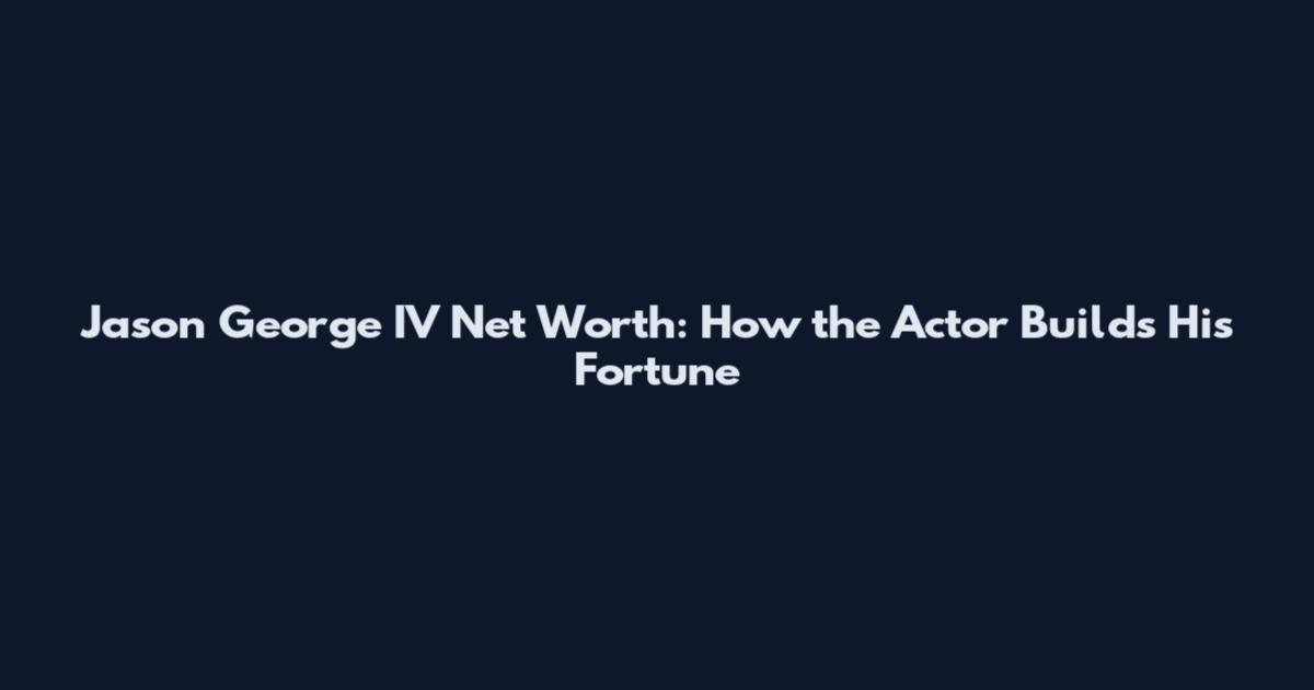 Jason George IV Net Worth: How the Actor Builds His Fortune