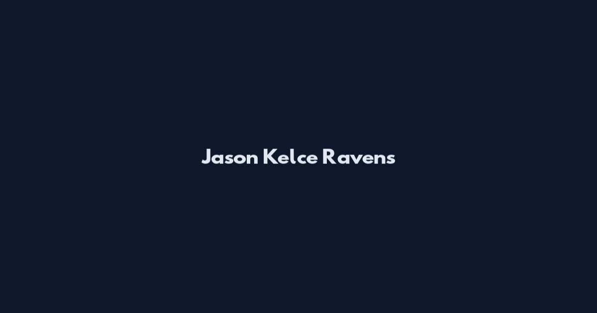 Jason Kelce Ravens