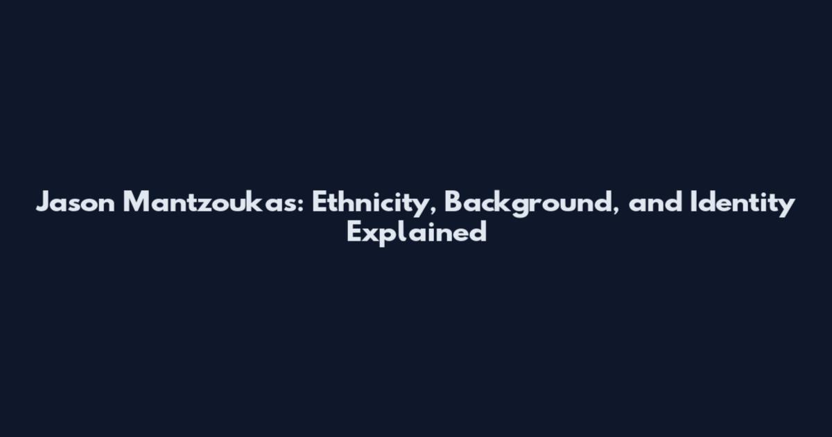 Jason Mantzoukas: Ethnicity, Background, and Identity Explained