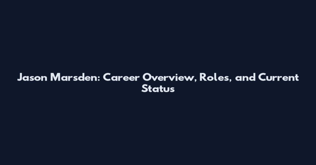 Jason Marsden: Career Overview, Roles, and Current Status