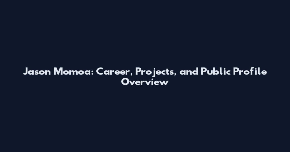 Jason Momoa: Career, Projects, and Public Profile Overview