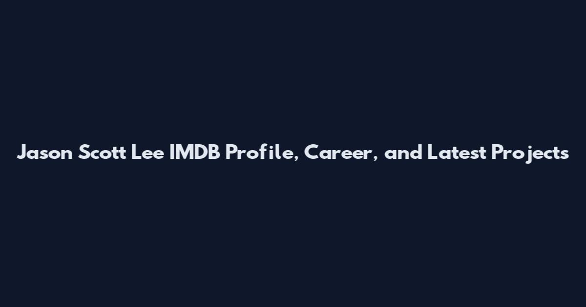 Jason Scott Lee IMDB Profile, Career, and Latest Projects