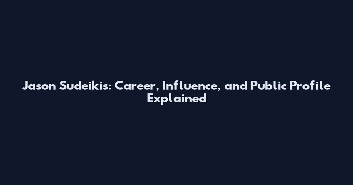Jason Sudeikis: Career, Influence, and Public Profile Explained