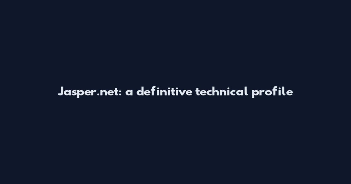 Jasper.net: a definitive technical profile