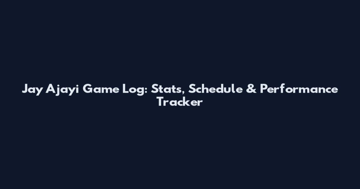 Jay Ajayi Game Log: Stats, Schedule & Performance Tracker