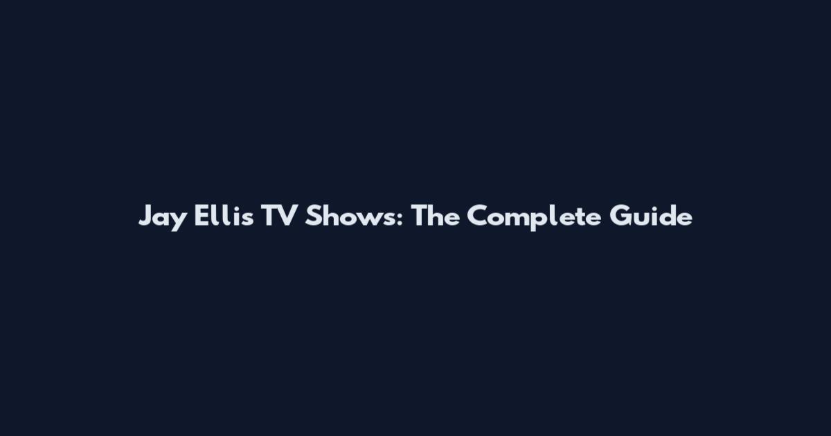 Jay Ellis TV Shows: The Complete Guide