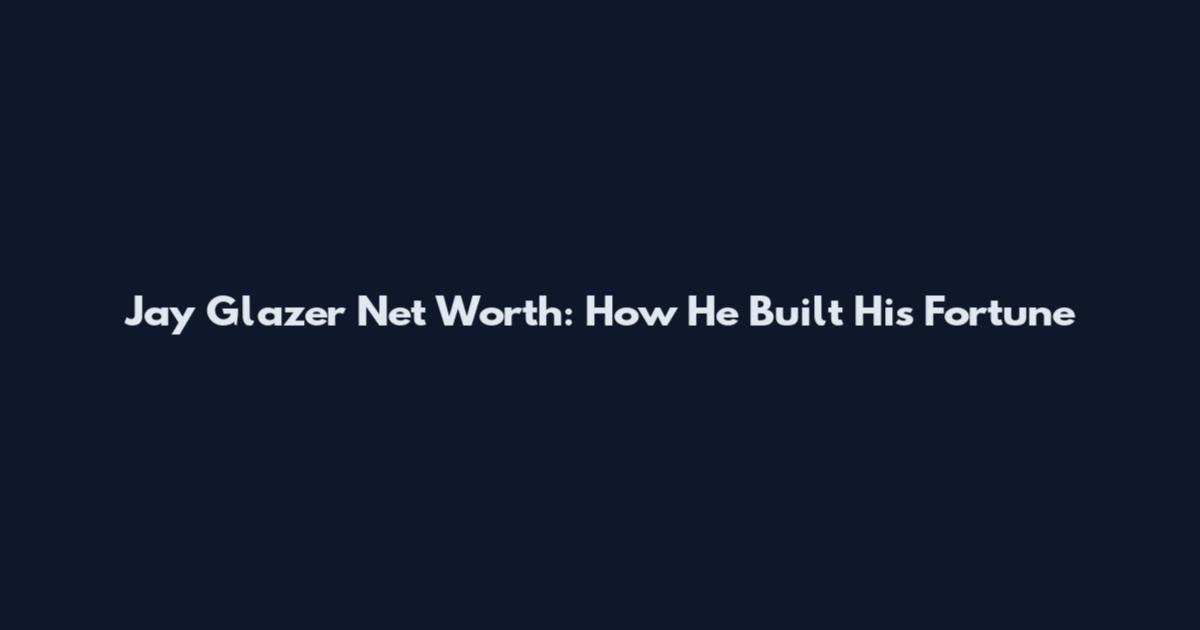 Jay Glazer Net Worth: How He Built His Fortune