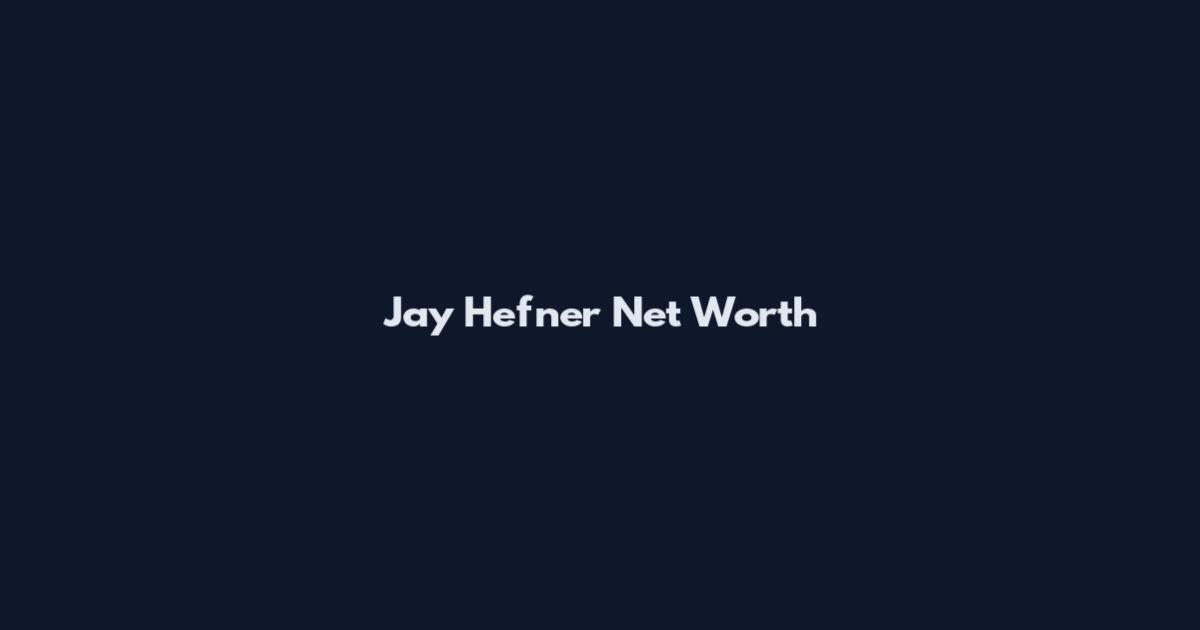 Jay Hefner Net Worth