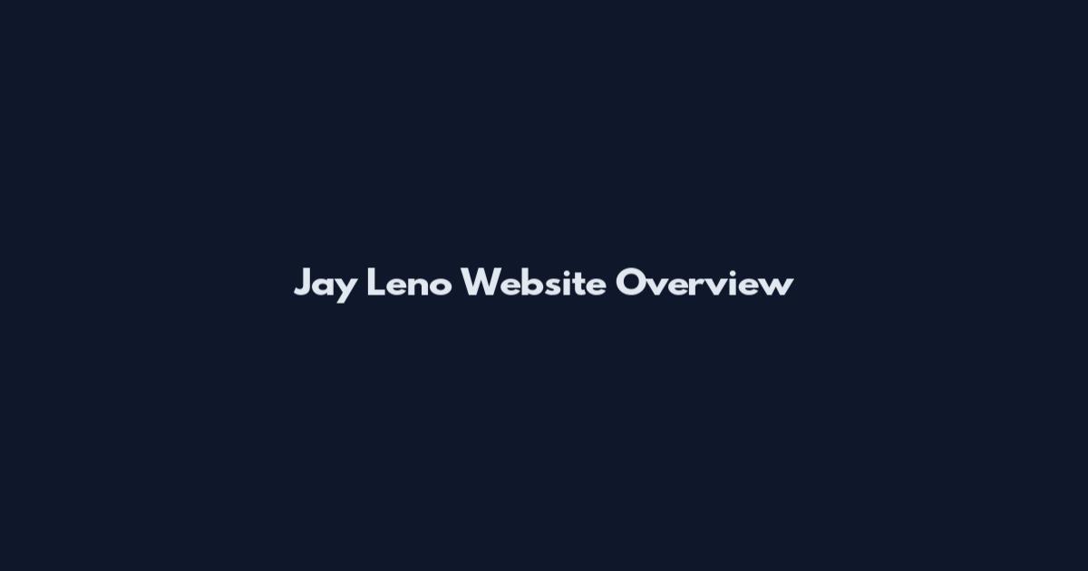 Jay Leno Website Overview