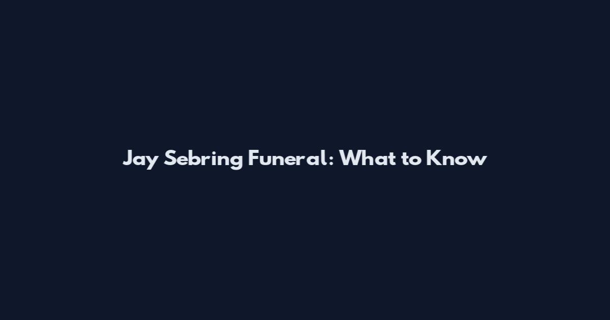 Jay Sebring Funeral: What to Know