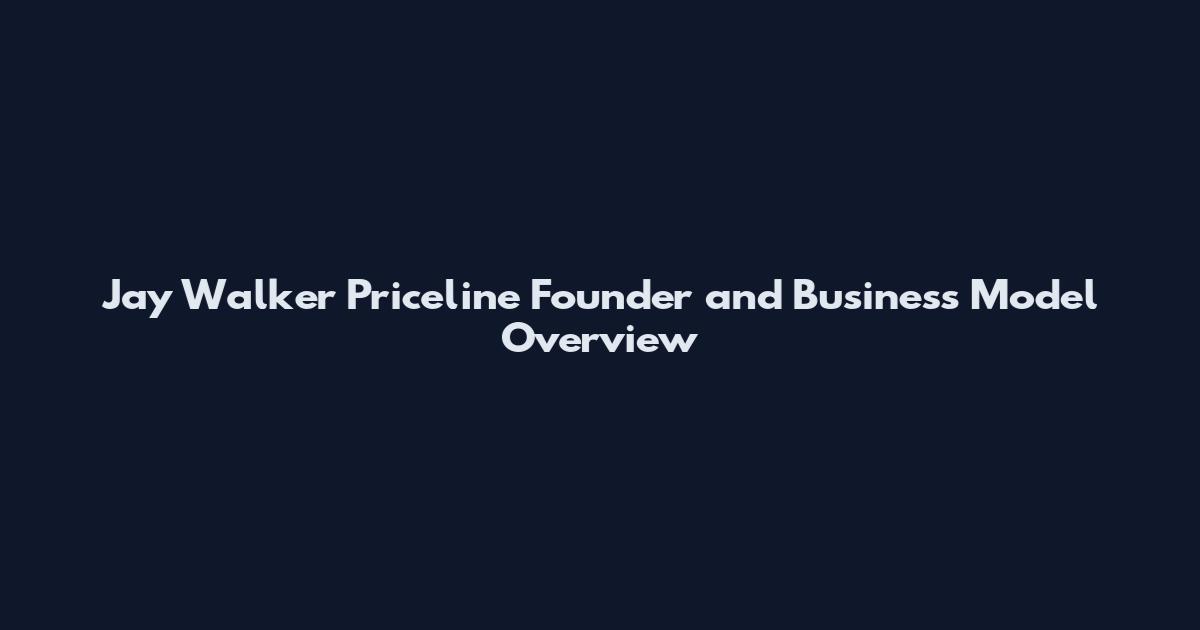 Jay Walker Priceline Founder and Business Model Overview