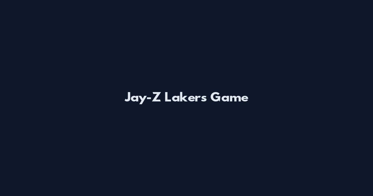 Jay-Z Lakers Game