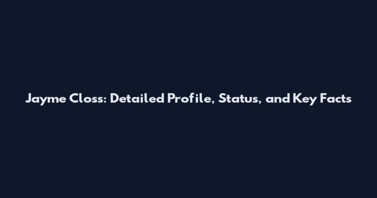 Jayme Closs: Detailed Profile, Status, and Key Facts