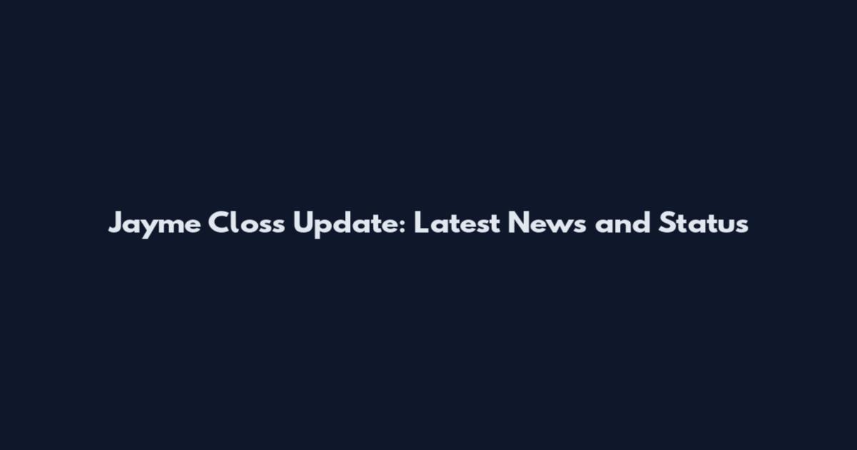 Jayme Closs Update: Latest News and Status