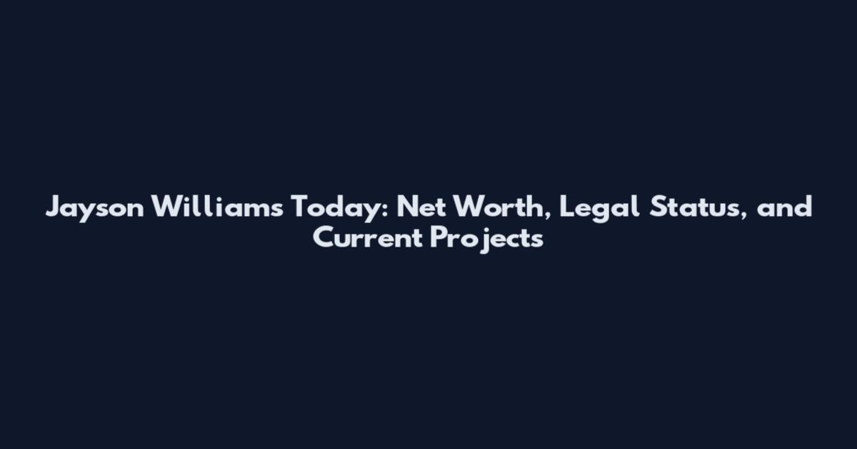 Jayson Williams Today: Net Worth, Legal Status, and Current Projects