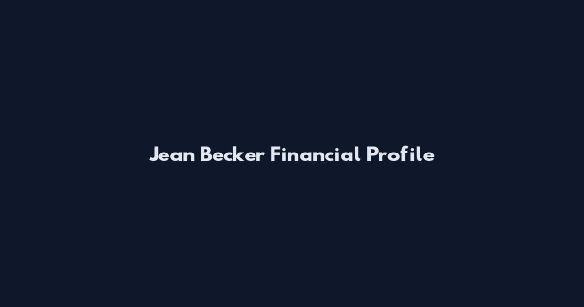 Jean Becker Financial Profile