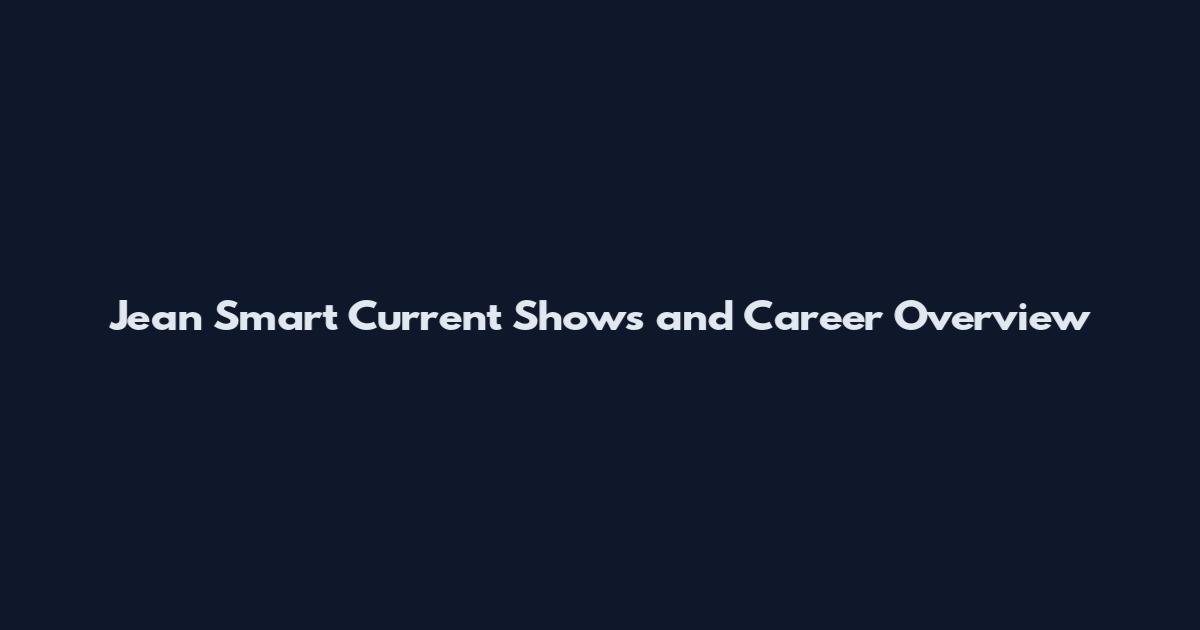 Jean Smart Current Shows and Career Overview
