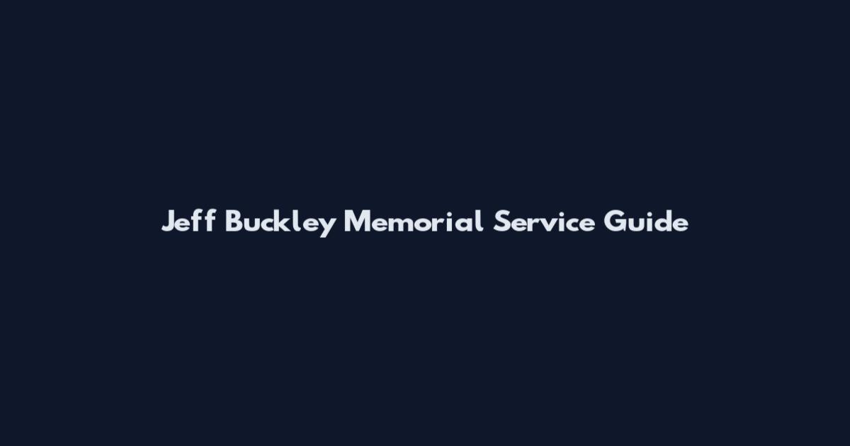 Jeff Buckley Memorial Service Guide